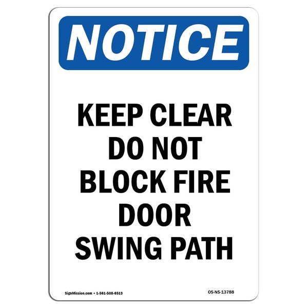 OSHA Sign, Keep Clear Do Not Block Fire Door, 18in X 12in Rigid Plastic, 12" W, 18" L, Portrait